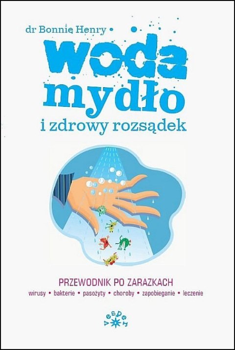 Woda, Mydło I Zdrowy Rozsądek